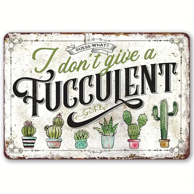 Metal Sign - I Don't Give A...