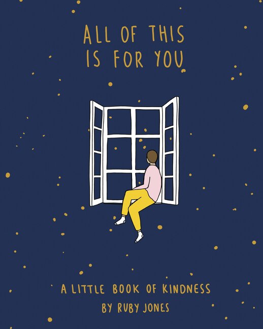 All of this is for You: A Little Book of Kindness