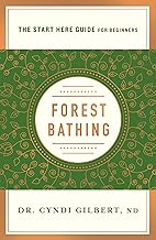 Forest Bathing: A Start Here Guide for Beginners