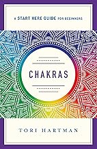 Chakras: A Start Here Guide for Beginners