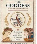 Invoke the Goddess Revised & Updated Edition: Connecting to the Hindu, Greek & Egyptian Deities