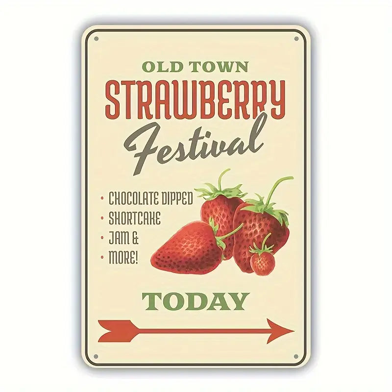 Metal Sign - Old Town Strawberry Festival