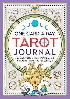 One Card a Day Tarot Journal:  365 Daily One- Card Readings for a Year of Intuitive Reflection