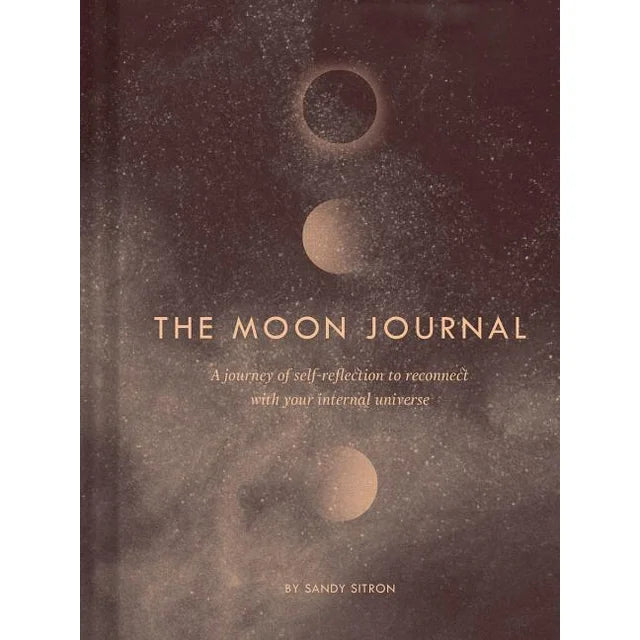 The Moon Journal:  A Journey of Self-Reflection Through The Astrological Year