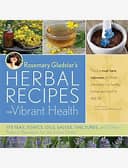 Rosemary Gladstar's Herbal Recipes for Vibrant Health