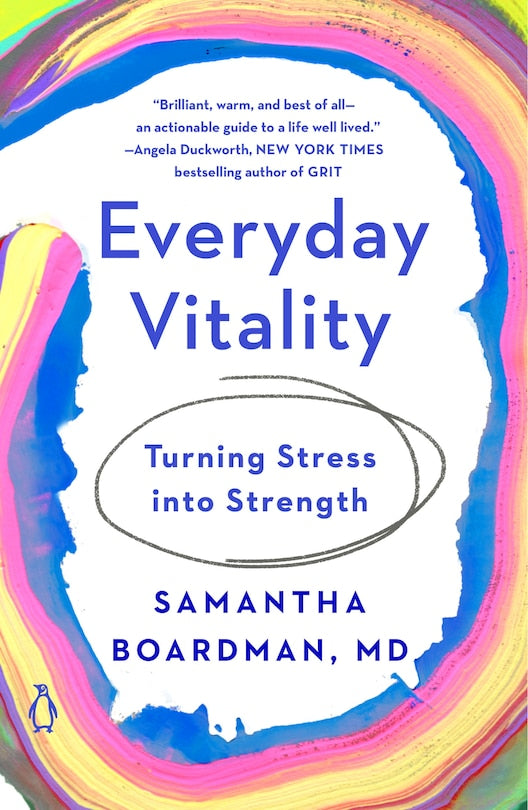 Everyday Vitality:  Turning Stress into Strength